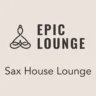 Epic Lounge – SAX HOUSE LOUNGE
