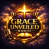 GRACE UNVEILED RADIO