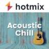 Hotmix Acoustic Chill
